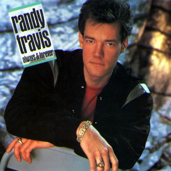 Randy Travis: Always & Forever (1987)